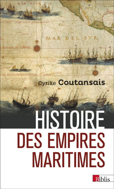 Couverture de Histoire des empires maritimes par Cyrille P. Coutansais