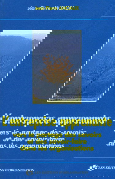 L'Entreprise apprenante : vers le partage des savoirs et des savoir-faire dans les organisations