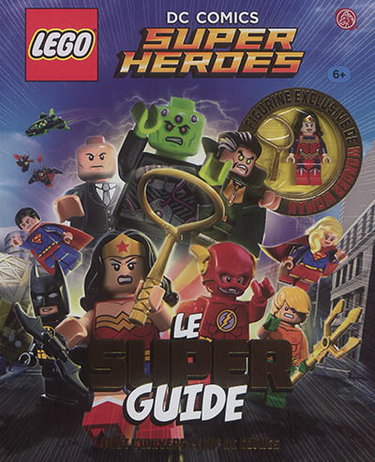 Couverture de Lego DC comics : super heroes : le super guide par Cavan Scott
