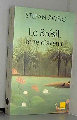 Le Brésil, terre d'avenir