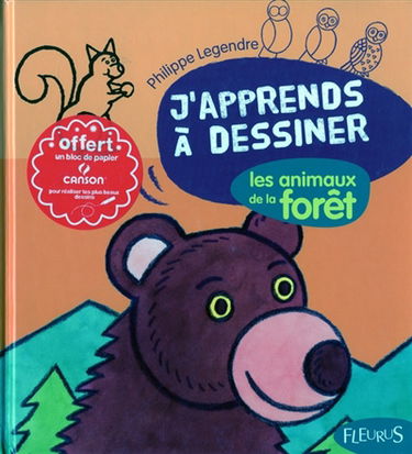 J'apprends à dessiner les animaux de la forêt