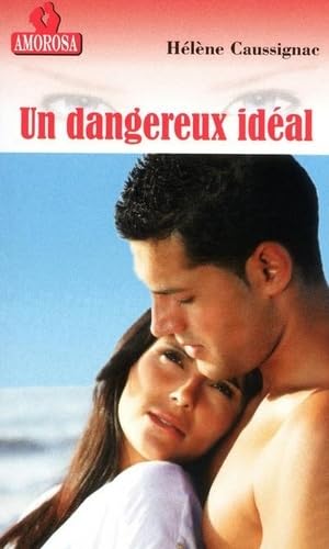 Un dangereux idéal