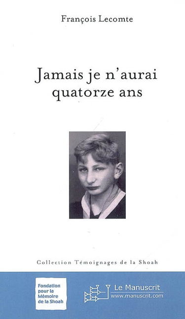 Jamais je n'aurai quatorze ans