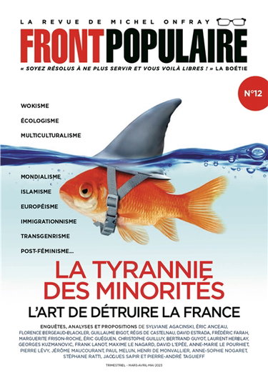 Couverture de Front populaire, n° 12. La tyrannie des minorités : l'art de détruire la France par Michel Onfray