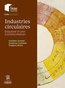 Industries circulaires : esquisses d'une transformation