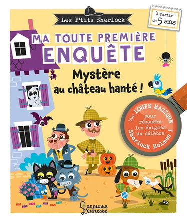 Couverture de Les p'tits Sherlock : ma toute première enquête. Mystère au château hanté !