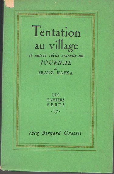 Tentation au village, et autres récits extraits du journal de franz kafka. traduit et présenté par marthe robert.