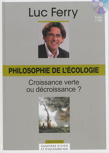 Philosophies de l'écologie : croissance verte ou décroissance ?