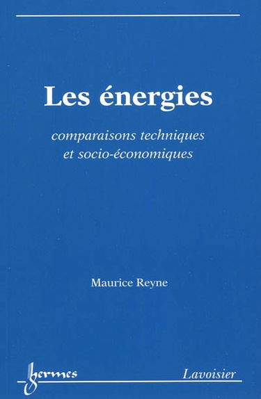Les énergies : comparaisons techniques et socio-économiques