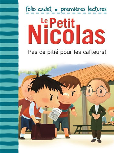 Le Petit Nicolas. Vol. 21. Pas de pitié pour les cafteurs !
