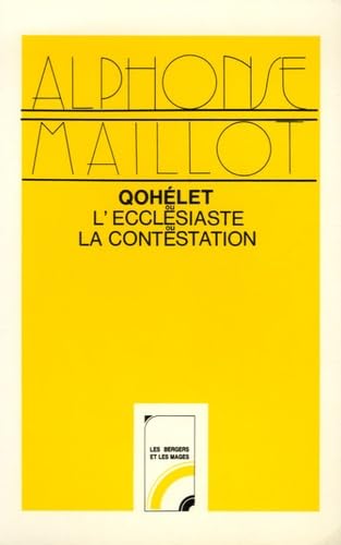 Qohélet ou Ecclésiaste ou La Contestation
