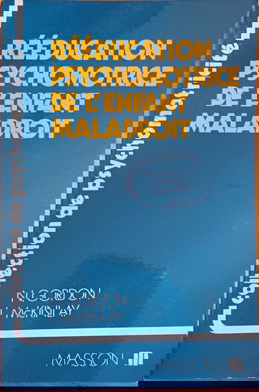 La Rééducation psychomotrice de l'enfant maladroit