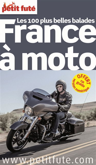 France à moto : les 100 plus belles balades