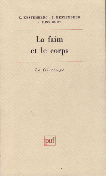 La faim et le corps: Une étude psychanalytique de l'anorexie mentale