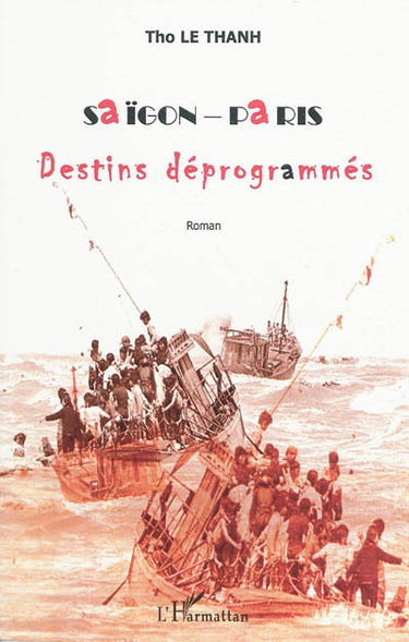 Saigon-Paris : destins déprogrammés