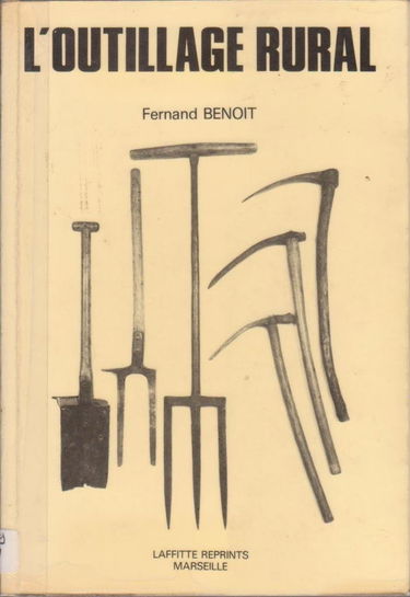 Histoire de l'outillage rural et artisanal