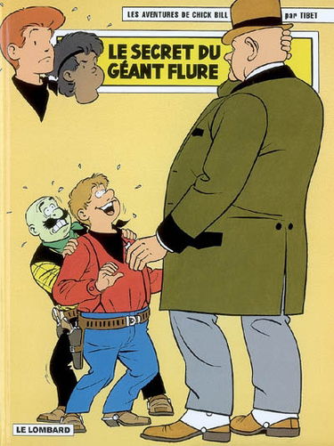 Les aventures de Chick Bill. Vol. 69. Le secret du géant Flure