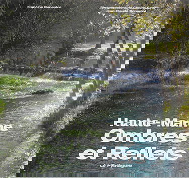 Ombres et reflets : Haute-Marne