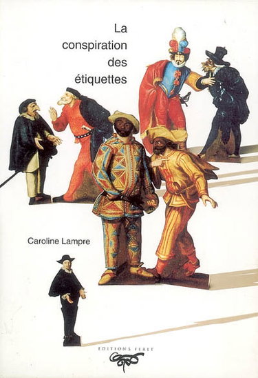 Couverture de La conspiration des étiquettes ou De la comédie des vins et alcools