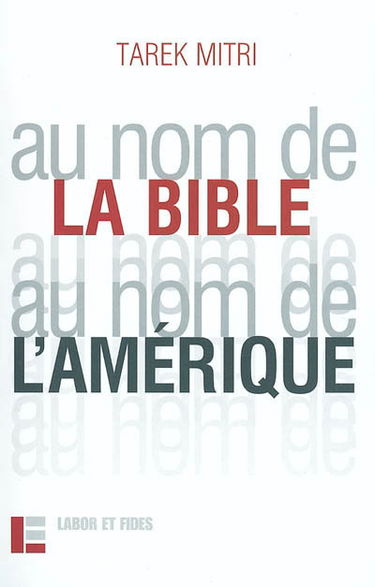 Au nom de la Bible, au nom de l'Amérique