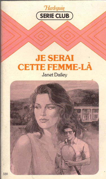 Je serai cette femme-là (Harlequin)