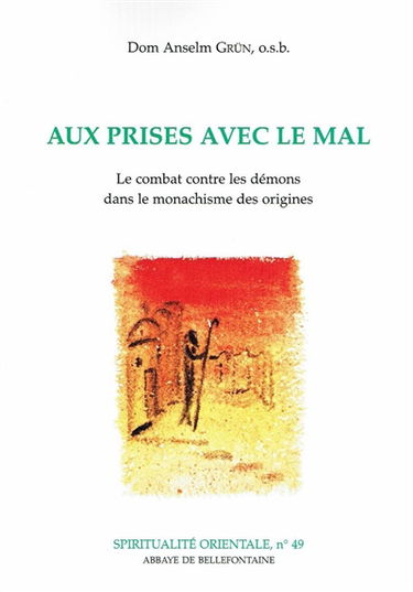 Aux prises avec le mal : le combat contre les démons dans le monachisme des origines