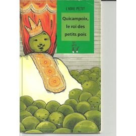Quiquampoix, le roi des petits pois