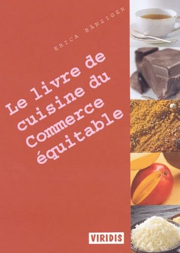 Le livre de cuisine du commerce équitable