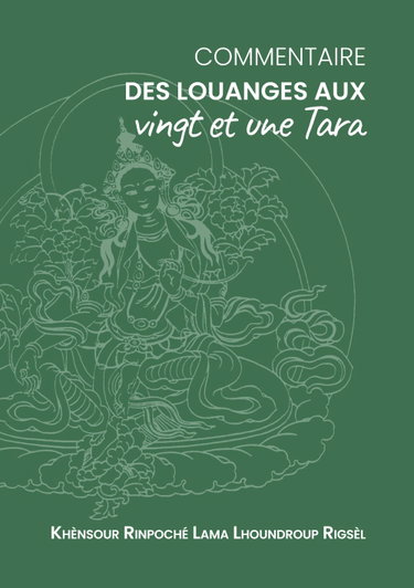 Couverture de Commentaire des louanges aux 21 Tara par Lama Lhoundroup Rigsèl