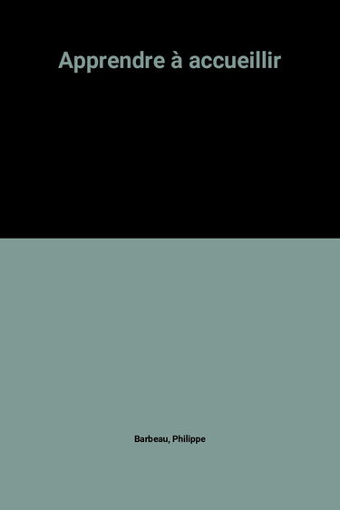 Apprendre à accueillir
