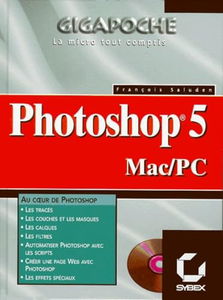 Photoshop 5 : Mac, PC