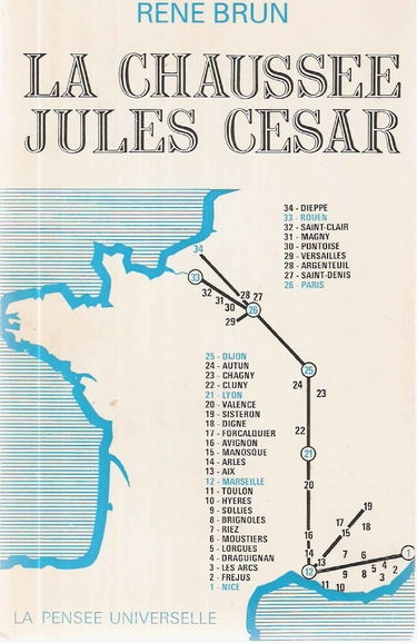 La Chaussée Jules César : Souvenirs comparables aux deux terminus, Provence et Région parisienne