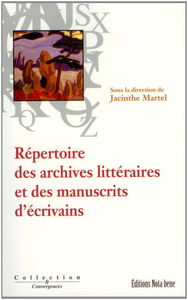 Répertoire des archives littéraires et des manuscrits d'écrivains