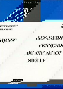 Les catholiques français du XVIe au XXe siècle