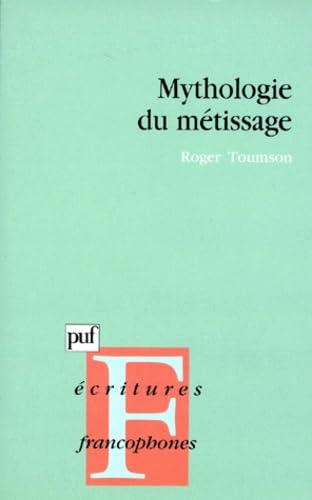 Mythologie du métissage