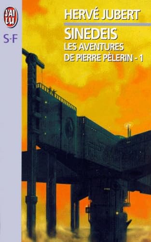 Les aventures de Pierre Pélerin. Vol. 1. Sinedeis