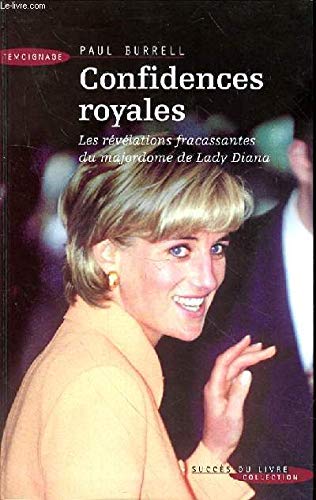 Couverture de Confidences royales: Les revelations fracassantes du majordome de Lady Diana