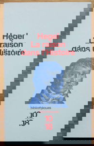 La Raison dans l'Histoire : Introduction à la philosophie de l'Histoire