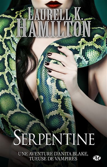 Une aventure d'Anita Blake, tueuse de vampires. Vol. 26. Serpentine