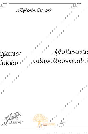 Mythes et énigmes dans l’œuvre de tolkien