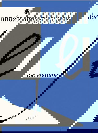 Les Années magiques : comment comprendre et traiter les problèmes de la première enfance