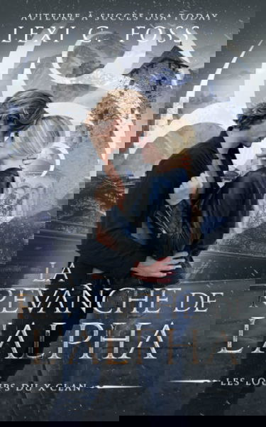 La Revanche de l'Alpha: Une Romance Paranormale