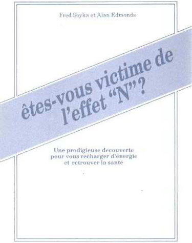 Couverture de Etes-vous victime de l'effet N ? : une prodigieuse découverte pour vous recharger d'énergie et retrouver la santé