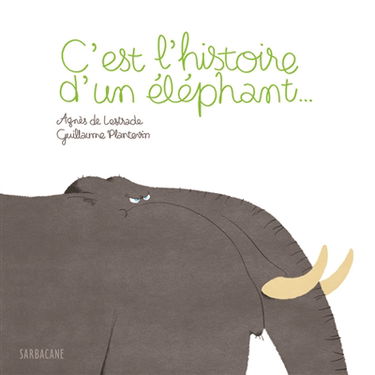 C'est l'histoire d'un éléphant...