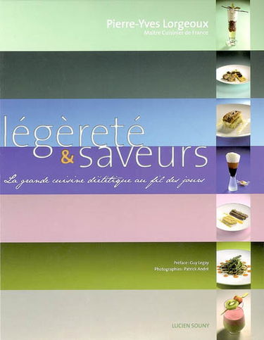 Légèreté & saveurs : la grande cuisine diététique au fil des jours