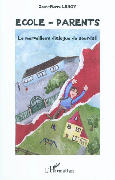 Ecole-parents : le merveilleux dialogue de sourds