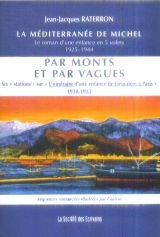 Par monts et par vagues - six stations sur "L'itinéraire d'une enfance de Jérusalem à Paris, 1930-1932"