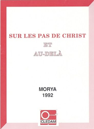 Sur les pas de Christ et au-delà