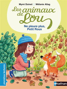 Les animaux de Lou. Ne pleure plus, Petit Roux !