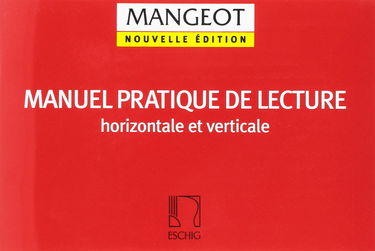 Manuel pratique de lecture horizontale et vertical - Education Musicale